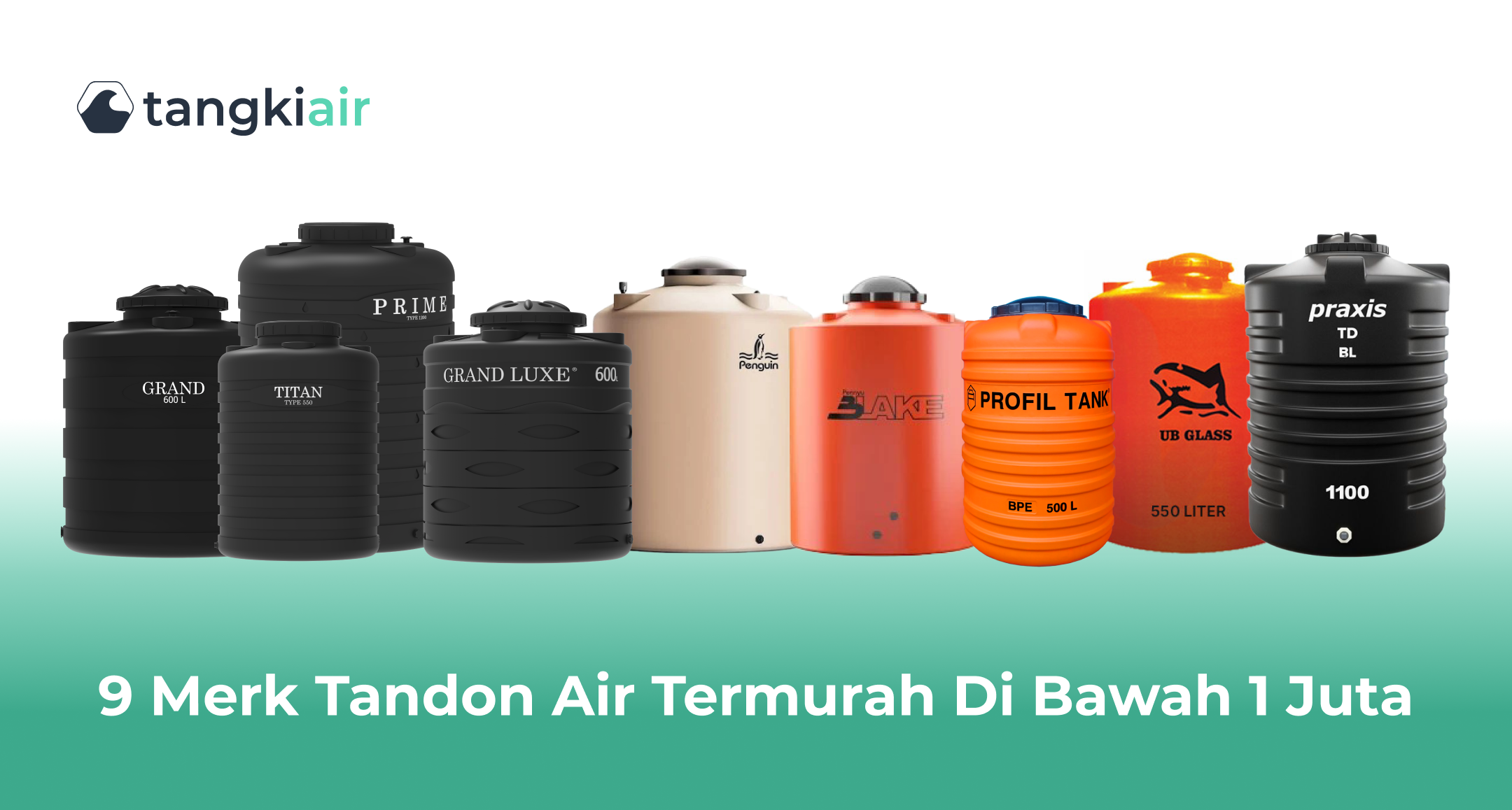 9 Merk Tandon Air Termurah di Bawah 1 Juta