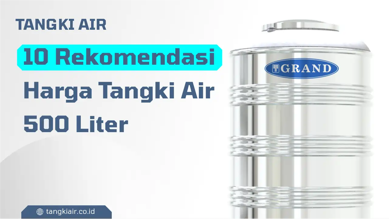 10 Rekomendasi Harga TangkiAir 500 Liter