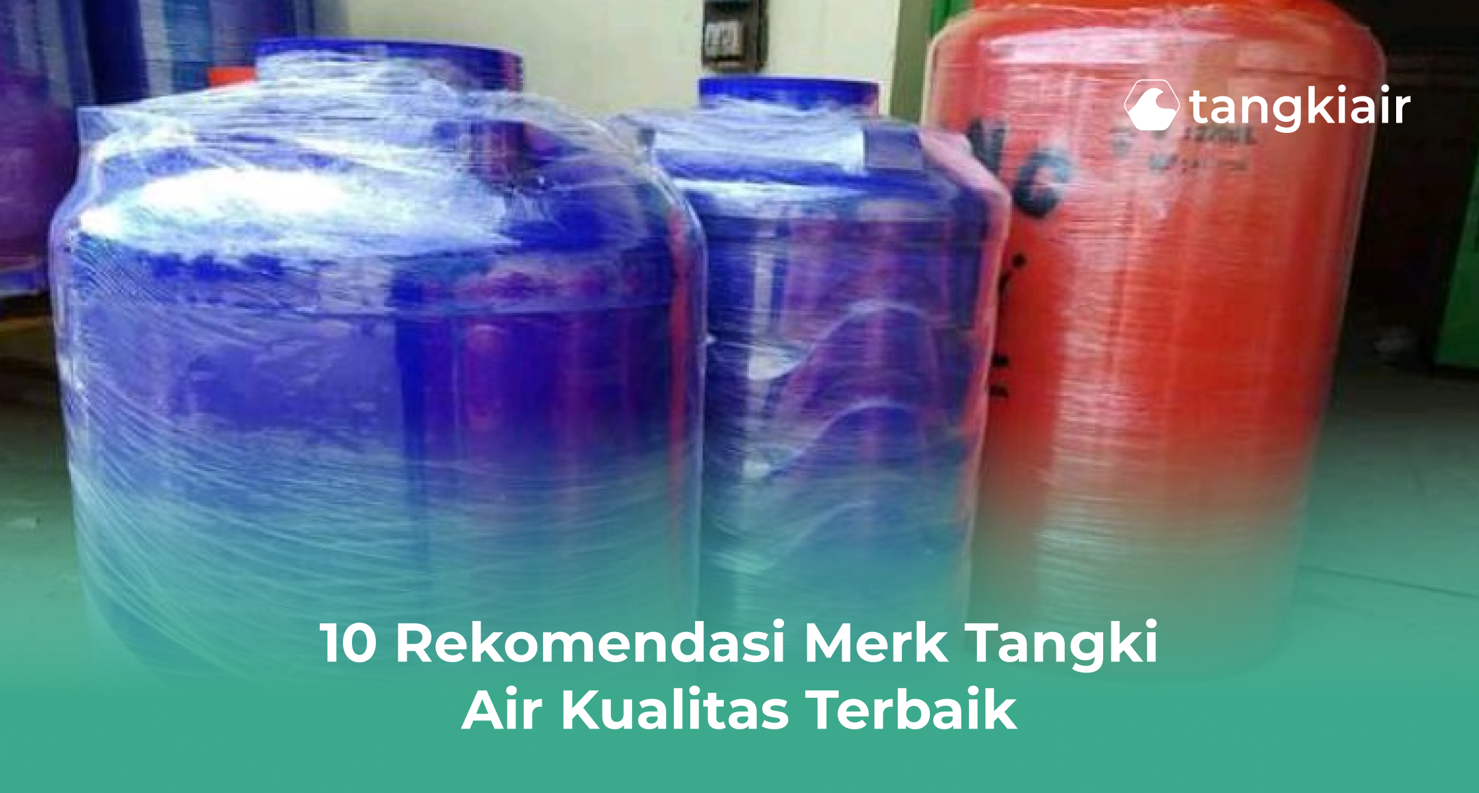 10 Rekomendasi Merk Tangki Air Kualitas Terbaik