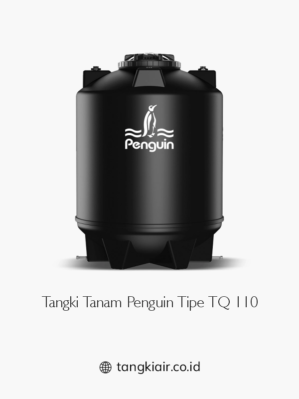 3. Tangki Tanam Penguin Tipe TQ 110