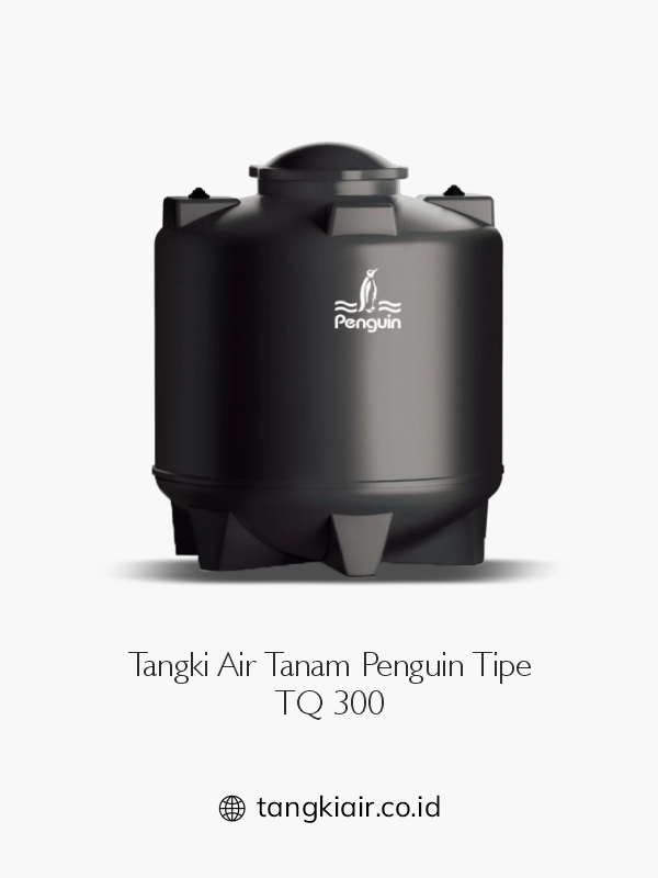 4. Tangki Air Tanam Penguin Tipe TQ 300