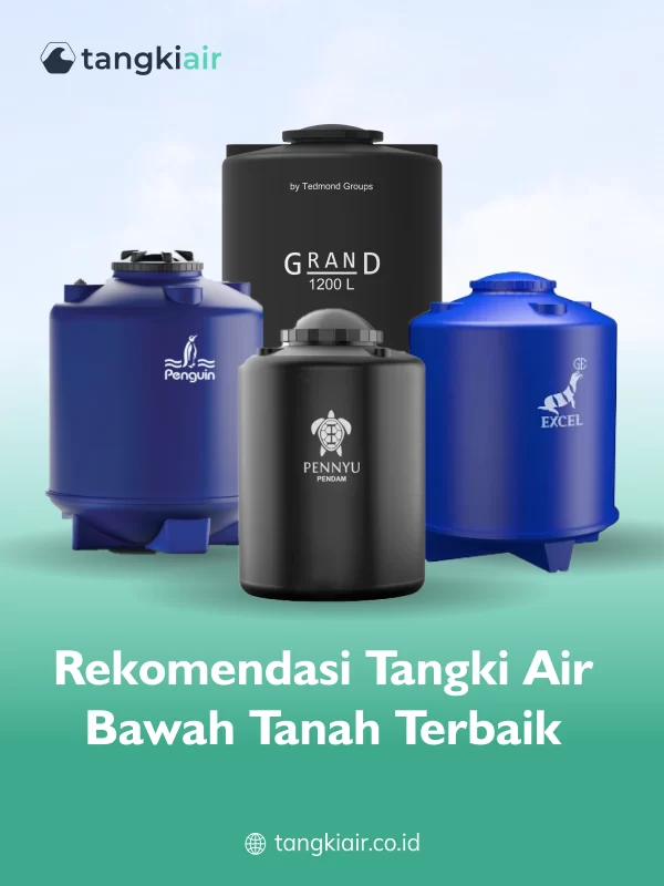 Rekomendasi Tangki Air Bawah Tanah Terbaik