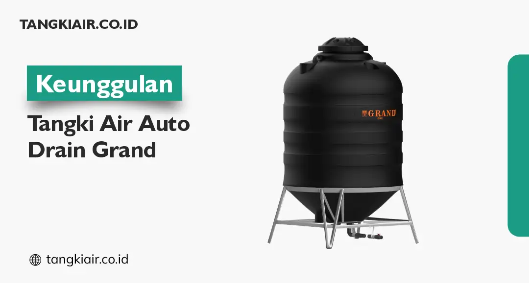 Keunggulan Tangki Air Auto Drain Grand