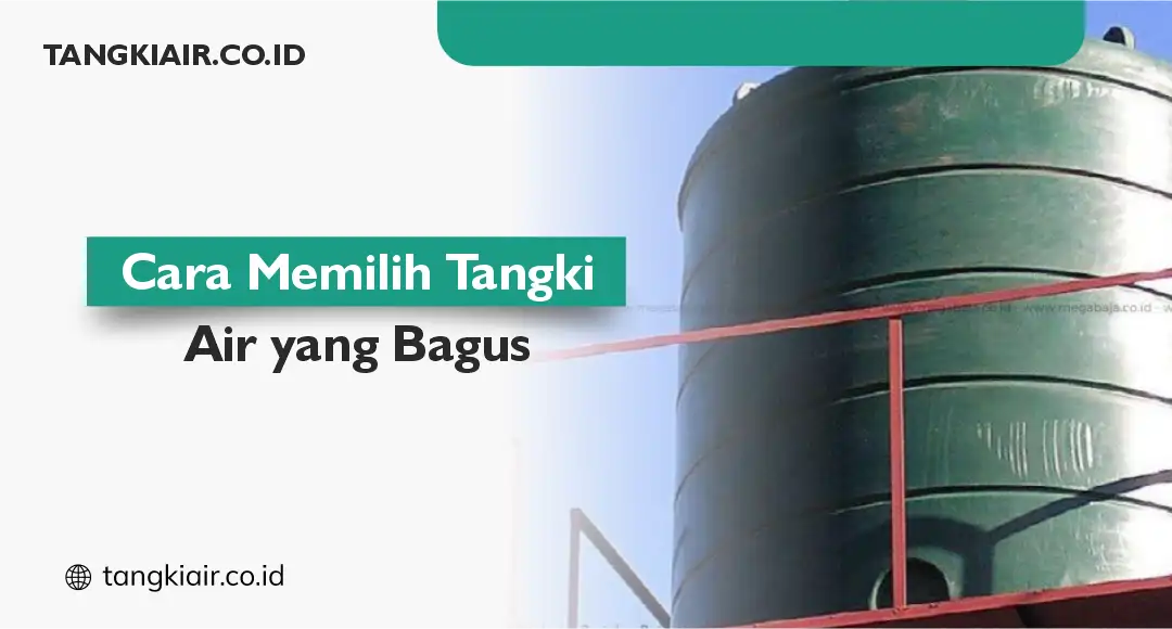 Cara Memilih Tangki Air yang Bagus