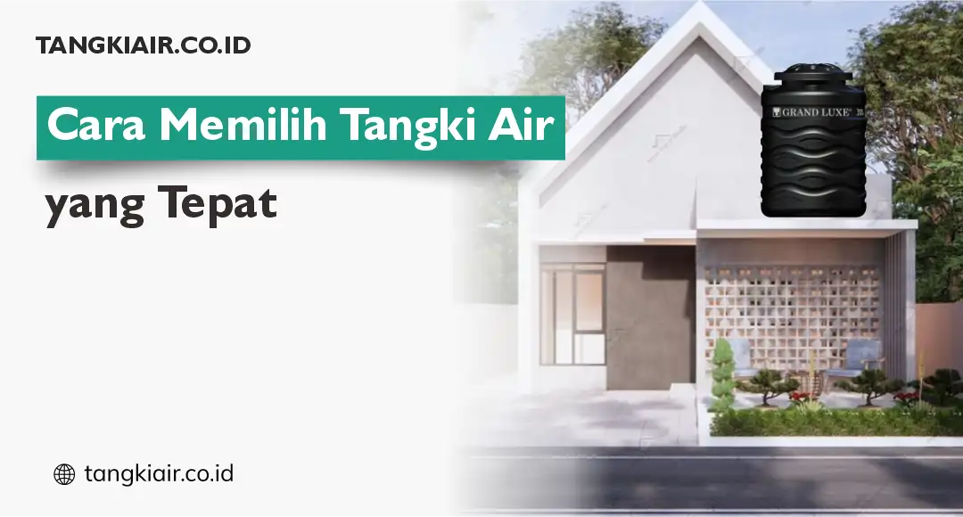 Cara Memilih Tangki Air yang Tepat