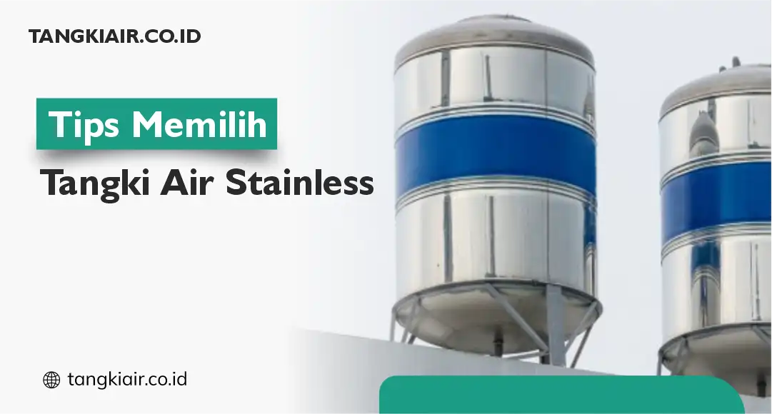 Tips Memilih Tangki Air Stainless