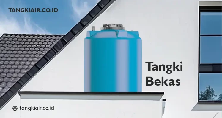 Kelebihan Tangki Air Bekas