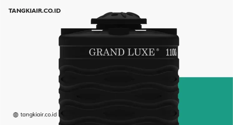 Kelebihan Tangki Air Grand Luxe