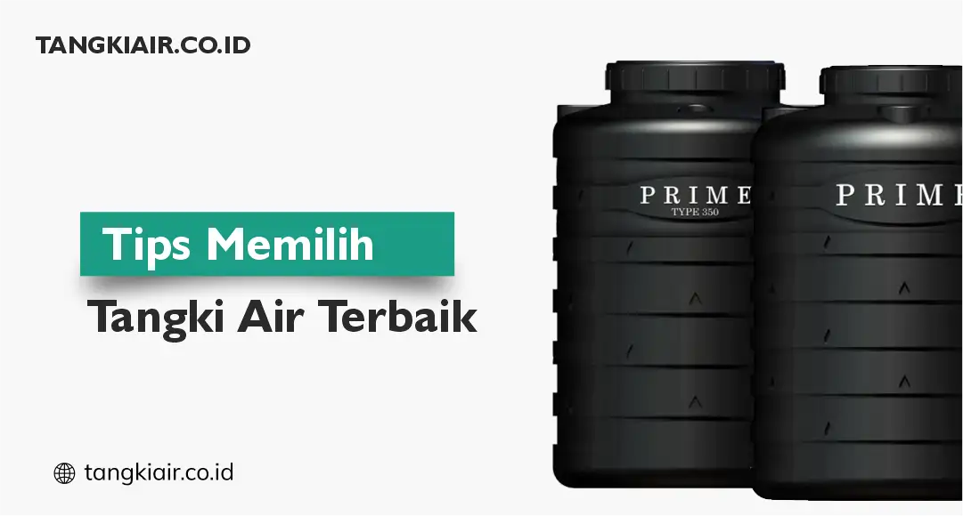 Tips Memilih Tangki Air Terbaik