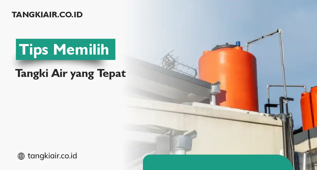 Tips Memilih Tangki Air yang Tepat