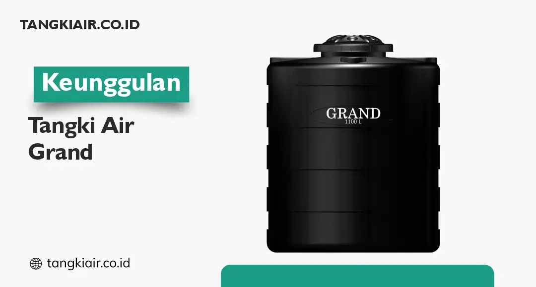 Keunggulan Tangki Air Grand