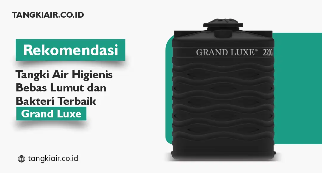 Rekomendasi Tangki Air Bebas Lumut dan Bakteri Terbaik