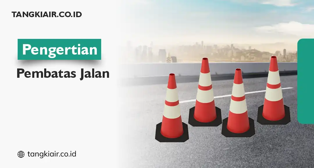 Apa Itu Pembatas Jalan?