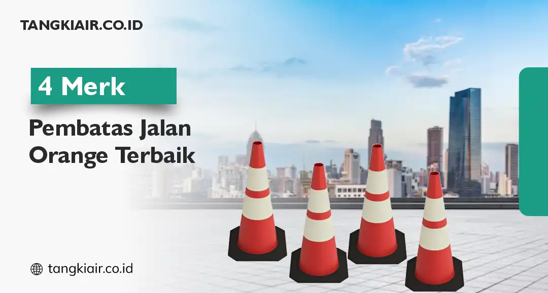 4 Merk Pembatas Jalan Orange Terbaik