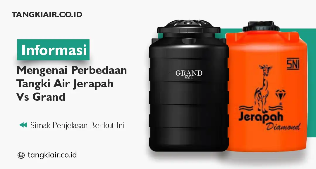 Perbedaan Tangki Air Jerapah Vs Grand, Pilih Mana?