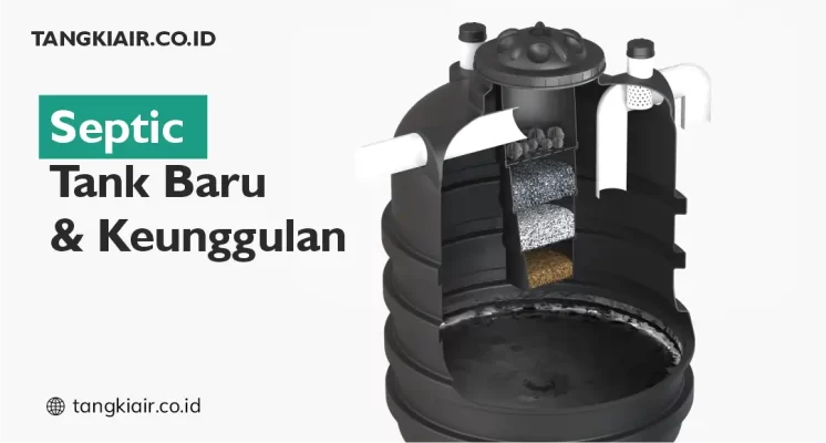 Septic Tank Berteknologi Canggih Grand