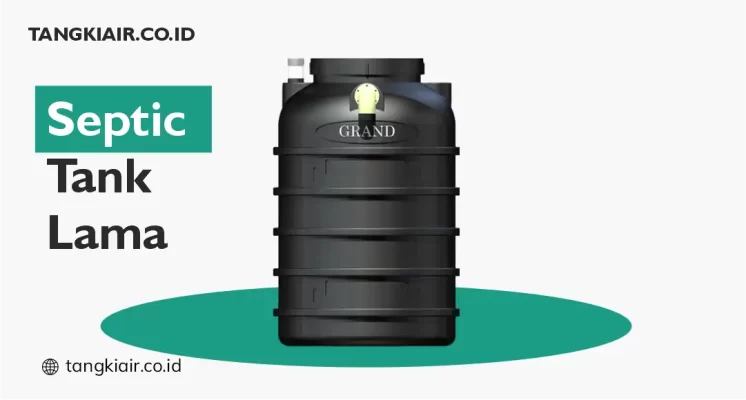 Septic Tank Grand Versi Lama