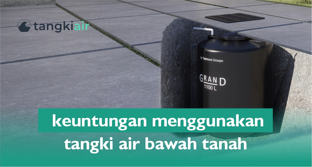 Keuntungan Menggunakan Tangki Air Bawah Tanah
