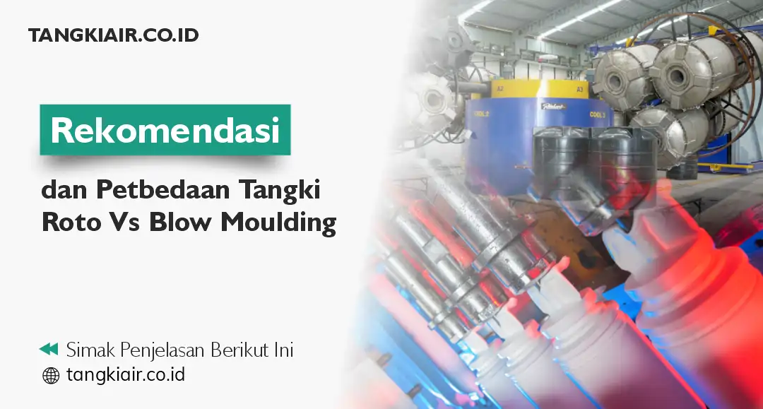 Perbedaan Roto Dan Blow Moulding