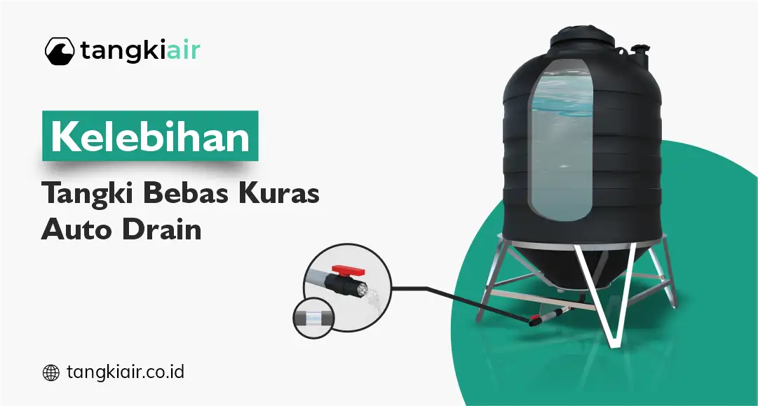 Kelebihan Tangki Bebas Kuras Auto Drain