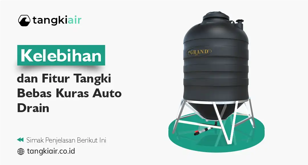 Kelebihan dan Fitur Tangki Bebas Kuras Auto Drain