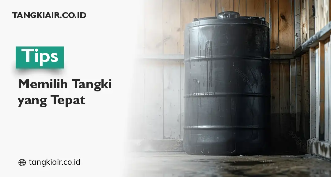 Tips Memilih Tangki Air Terbaik