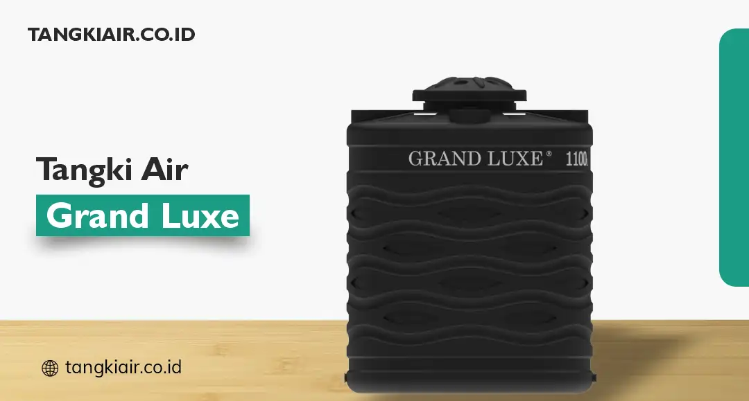 Tangki Air Grand Luxe
