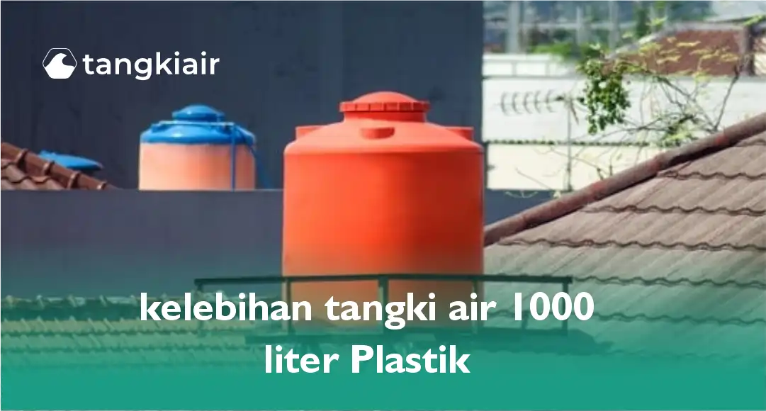 Kelebihan Tangki Air Plastik