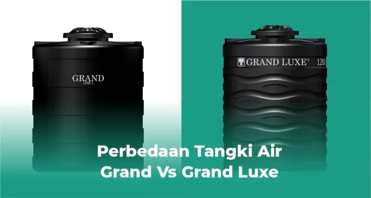 Perbedaan Tangki Air Grand Vs Grand Luxe