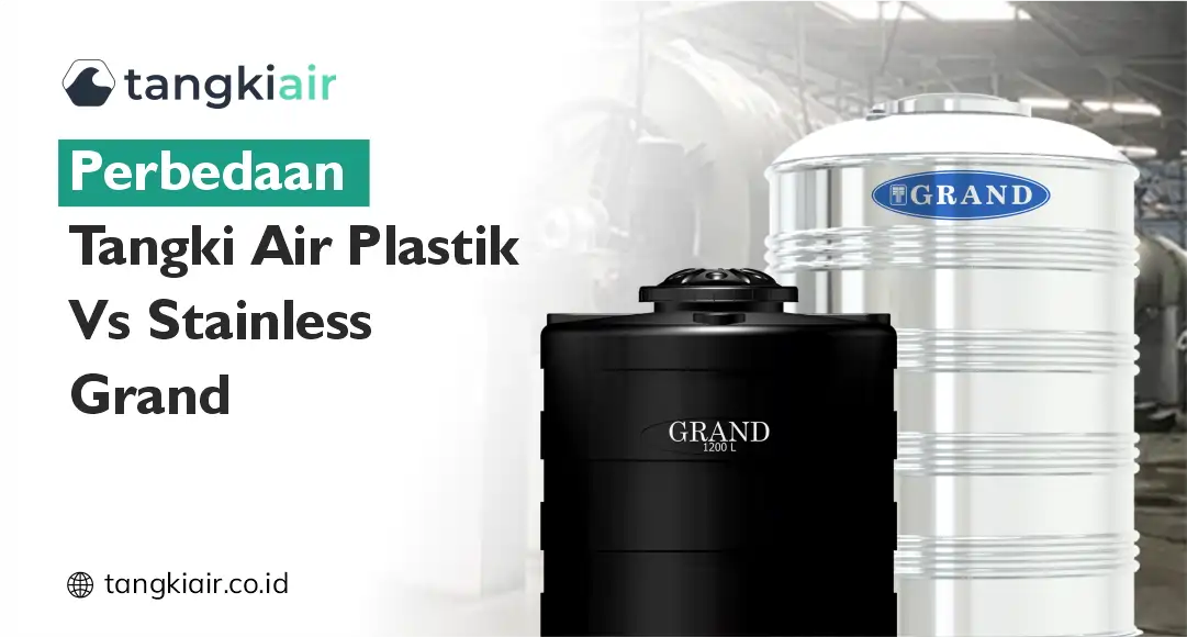 Perbedaan Tangki Air Plastik Vs Stainless Grand