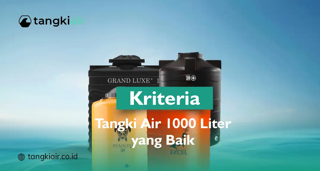 Kriteria Tangki Air yang Baik
