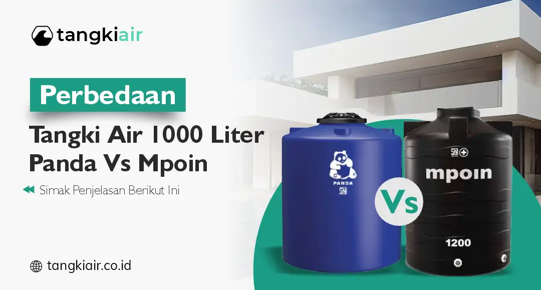 Perbedaan Tangki Air 1000 Liter Panda Vs Mpoin