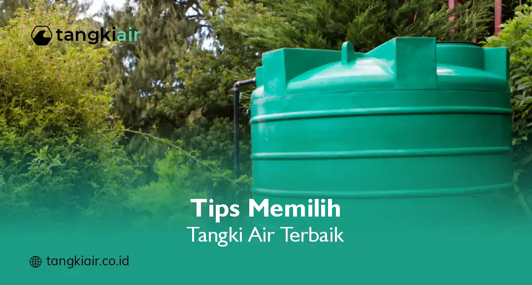 Tips Memilih Tangki Air yang Tepat