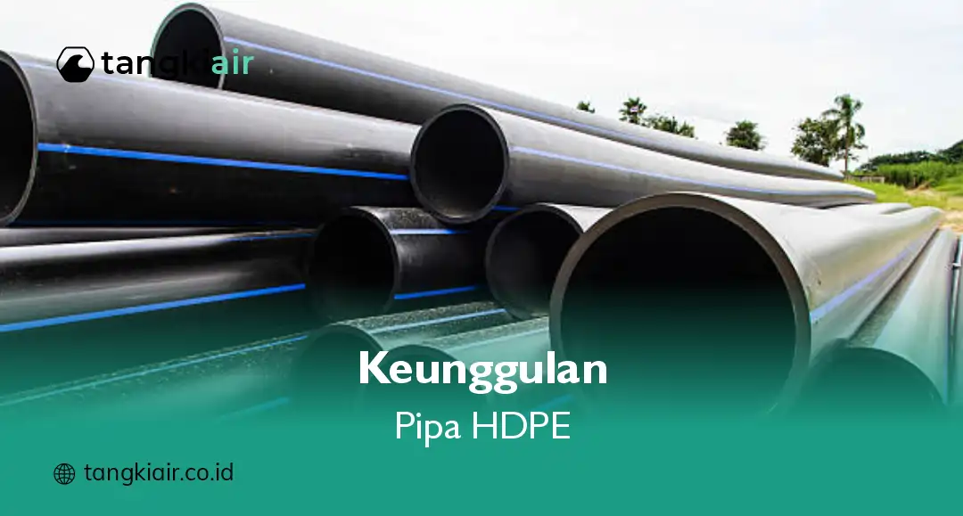 Keunggulan Pipa HDPE