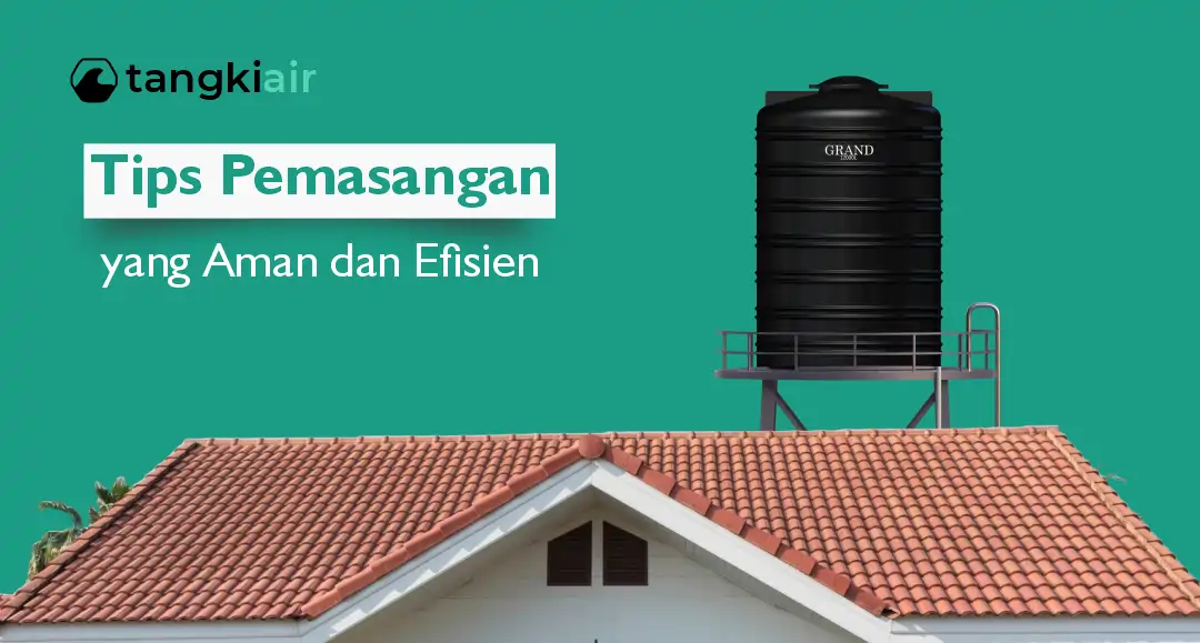 Cara Pemasangan Tangki Grand Atas