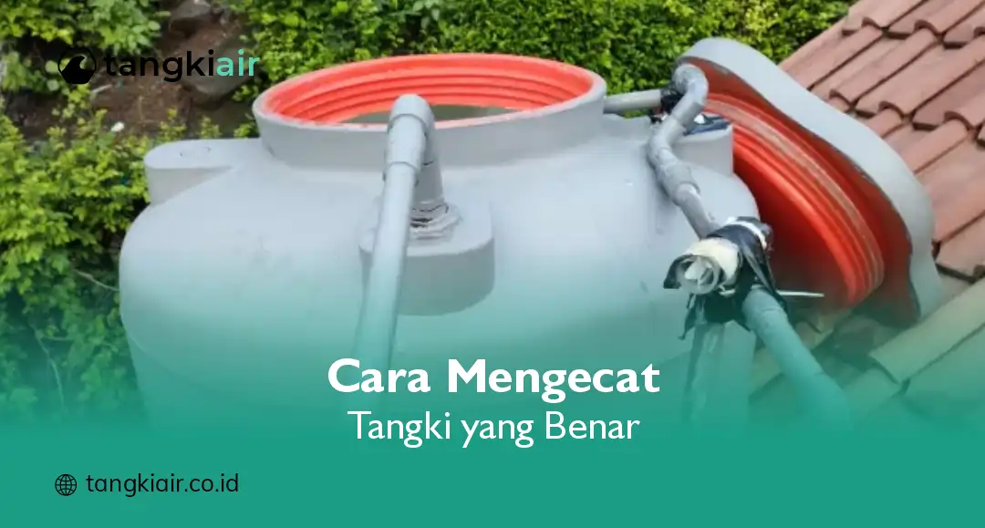 Cara Mengecat Tangki yang Benar