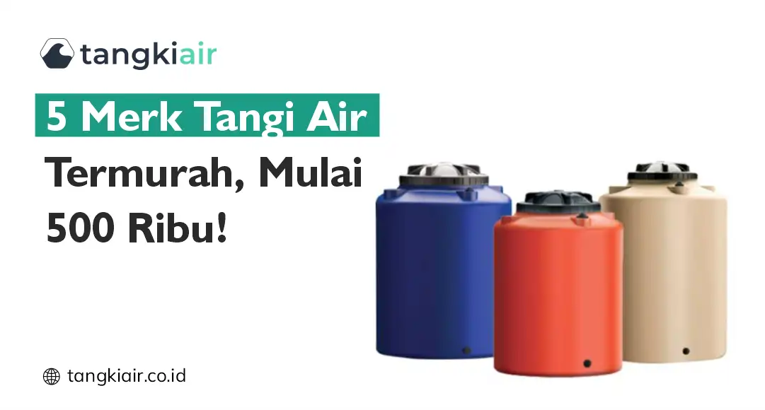 Merk Tangki Air Termurah