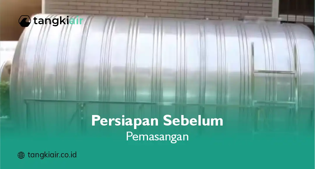 Persiapan Sebelum Pemasangan