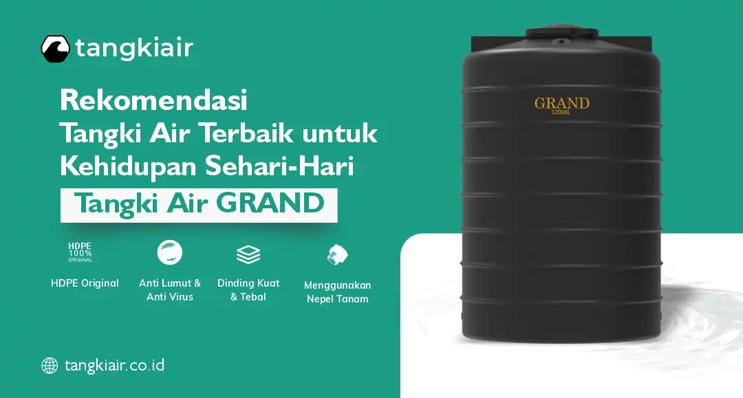 Rekomendasi Tangki Air Terbaik untuk Kehidupan Sehari-Hari