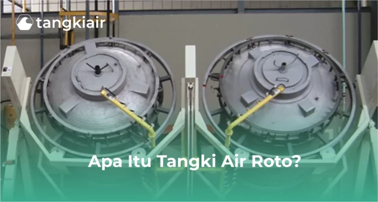 Apa Itu Tangki Air Roto