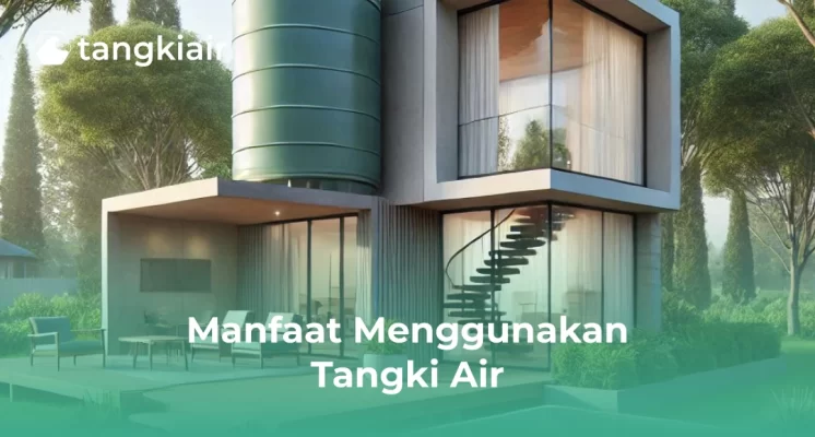 Manfaat Menggunakan Tangki Air