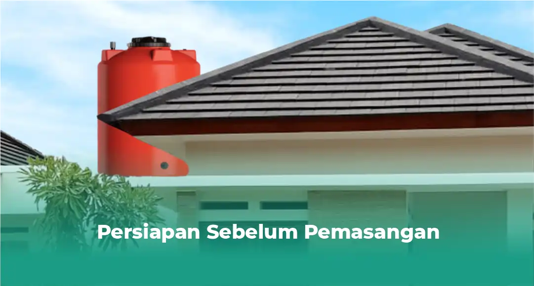 Persiapan Sebelum Pemasangan
