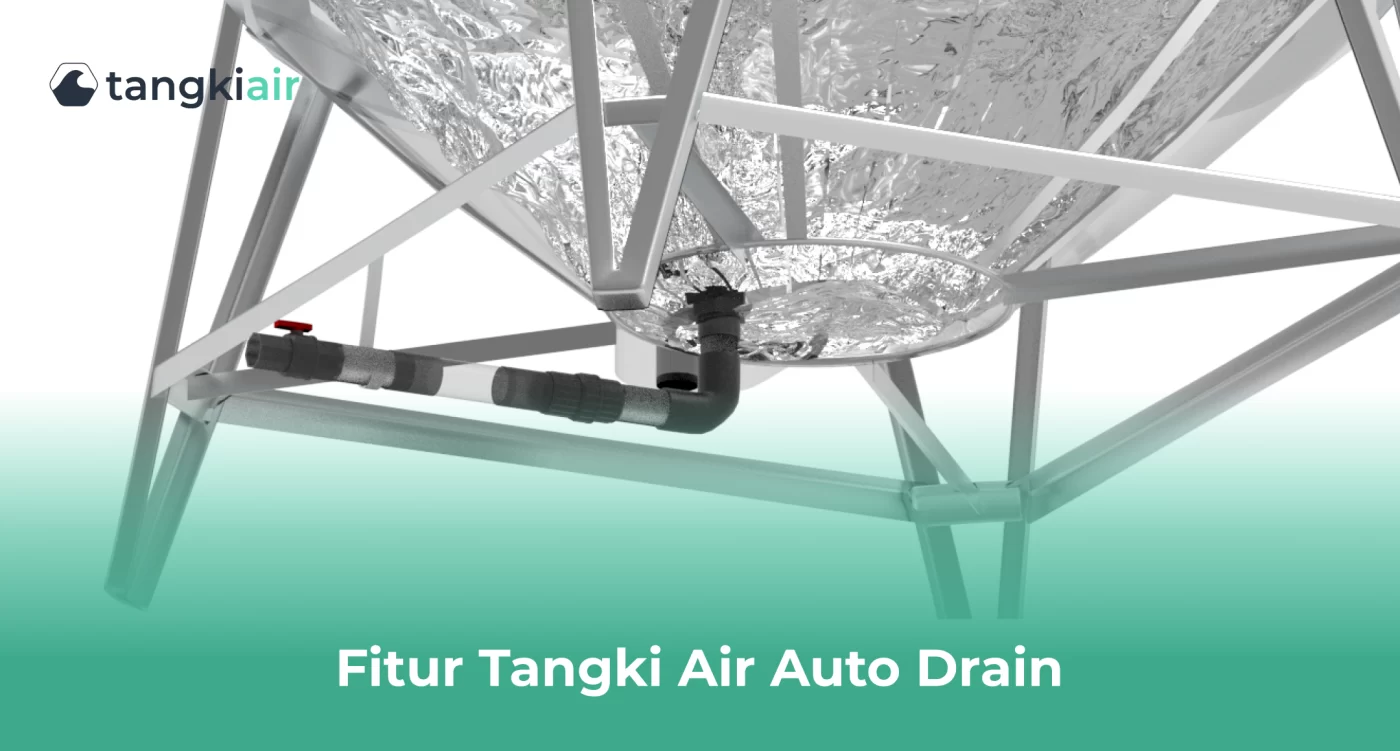 Fitur - Fitur Tangki Auto Drain