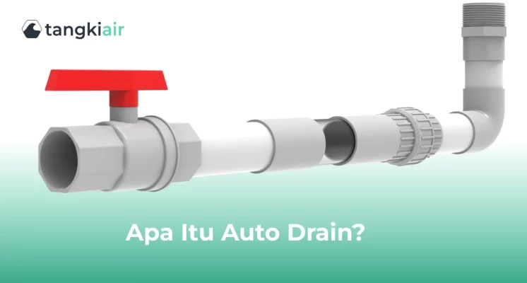 Apa Itu Auto Drain