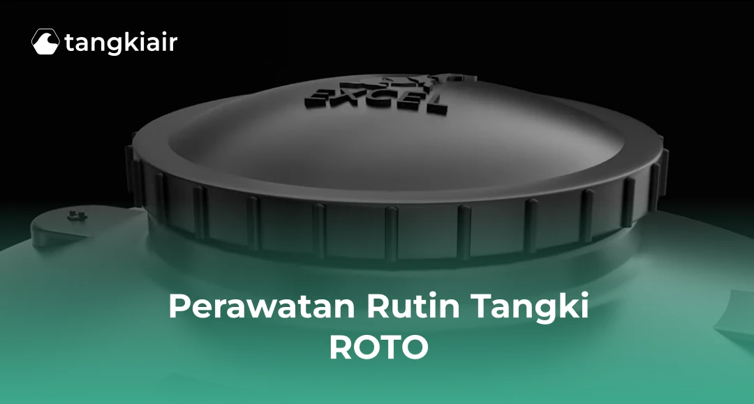 Perawatan Rutin Tangki ROTO