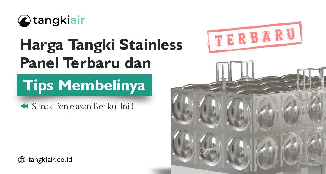 Harga Tangki Stainless Panel Terbaru dan Tips Membelinya