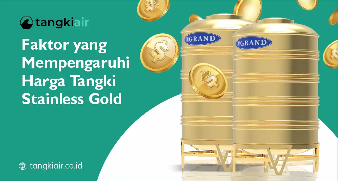 Faktor yang Mempengaruhi Harga Tangki Stainless Gold