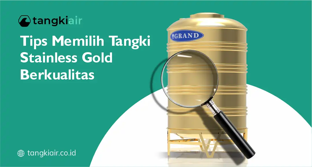Tips Memilih Tangki Stainless Gold Berkualitas