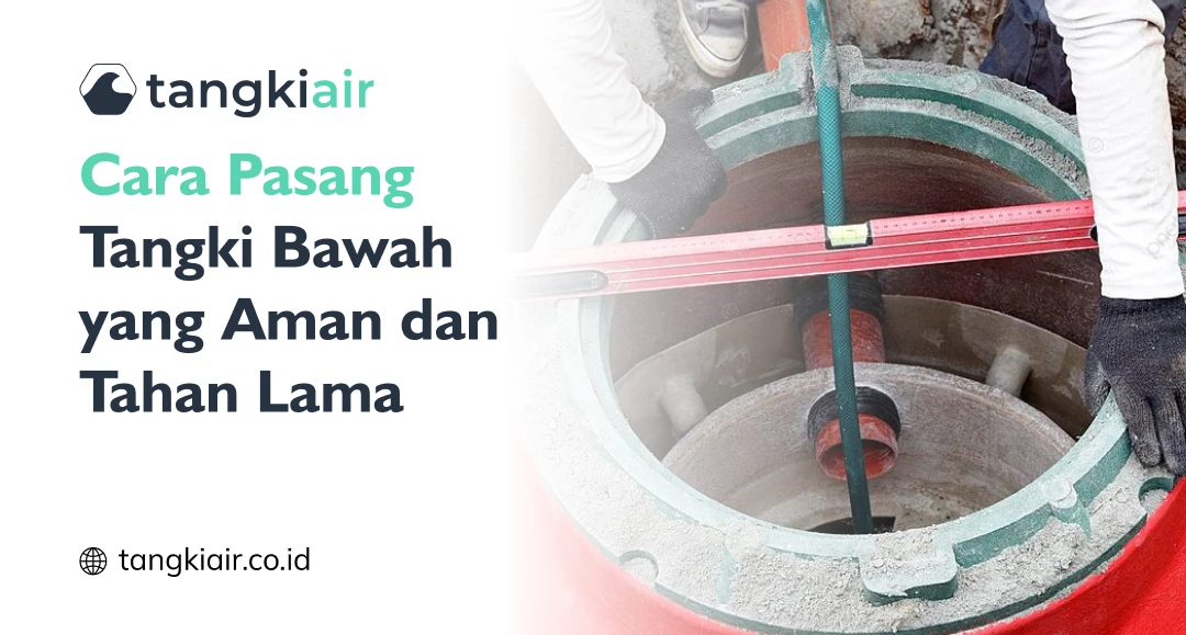 Cara Pasang Tangki Bawah