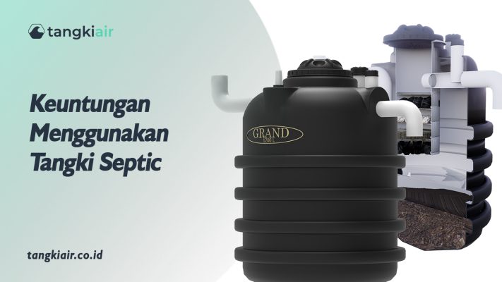 Keuntungan Menggunakan Tangki Septic